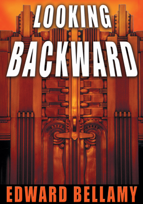 Title details for Looking Backward by Edward Bellamy - Available